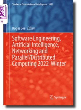 海外直订Software Engineering, Artificial Intelligence, Networking and Parallel/Distribut 软件工程，人工智能，和