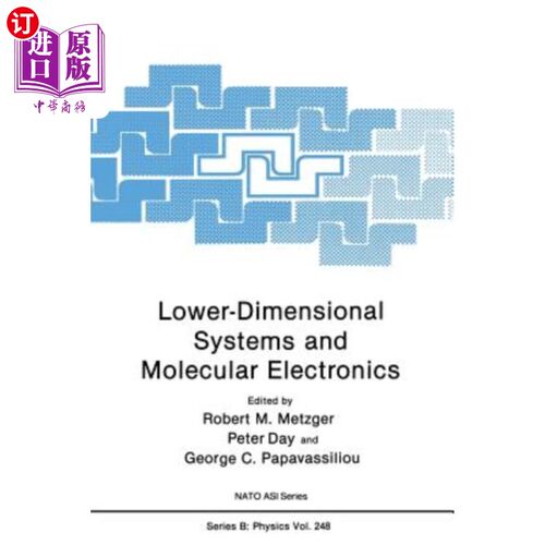 海外直订Lower-Dimensional Systems and Molecular Electronics 低维系统与分子电子学