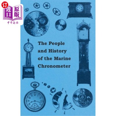 海外直订The People and History of The Marine and Pocket Chronometer 人民和历史的海洋和袖珍航海时计