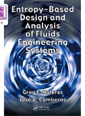 海外直订Entropy Based Design and Analysis of Fluids Engineering Systems 基于熵的流体工程系统设计与分析