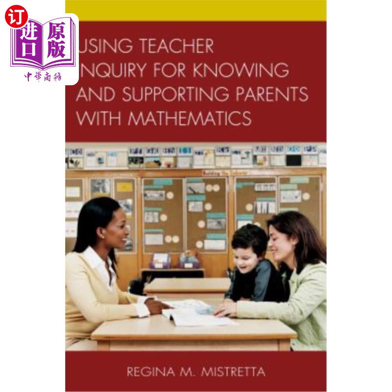 海外直订Using Teacher Inquiry for Knowing and Supporting Parents with Mathematics 使用教师查询knowpb