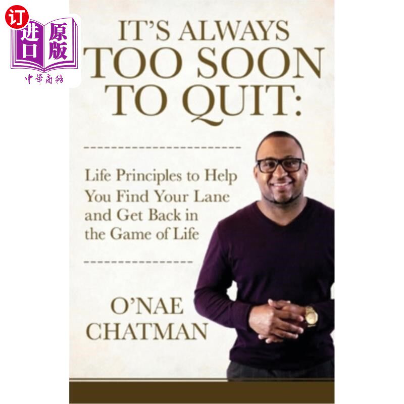 海外直订its always too soon to quit: life principles to help