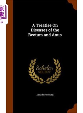 海外直订医药图书A Treatise on Diseases of the Rectum and Anus 直肠和肛门疾病论