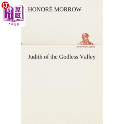 海外直订Judith of the Godless Valley 无神谷的朱迪思