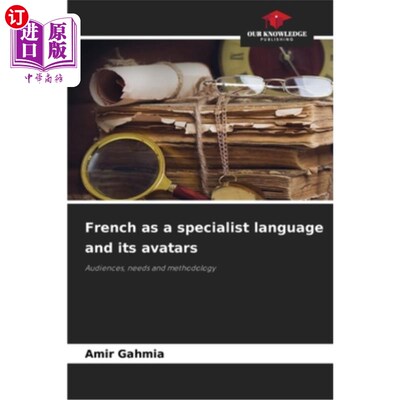 海外直订French as a specialist language and its avatars 法语作为一门专业语言及其化身