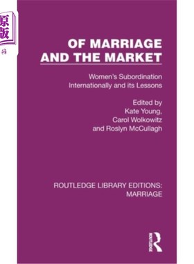 海外直订Of Marriage and the Market: Women's Subordination Internationally and its Lesson 婚姻与市场:女性在国际上的