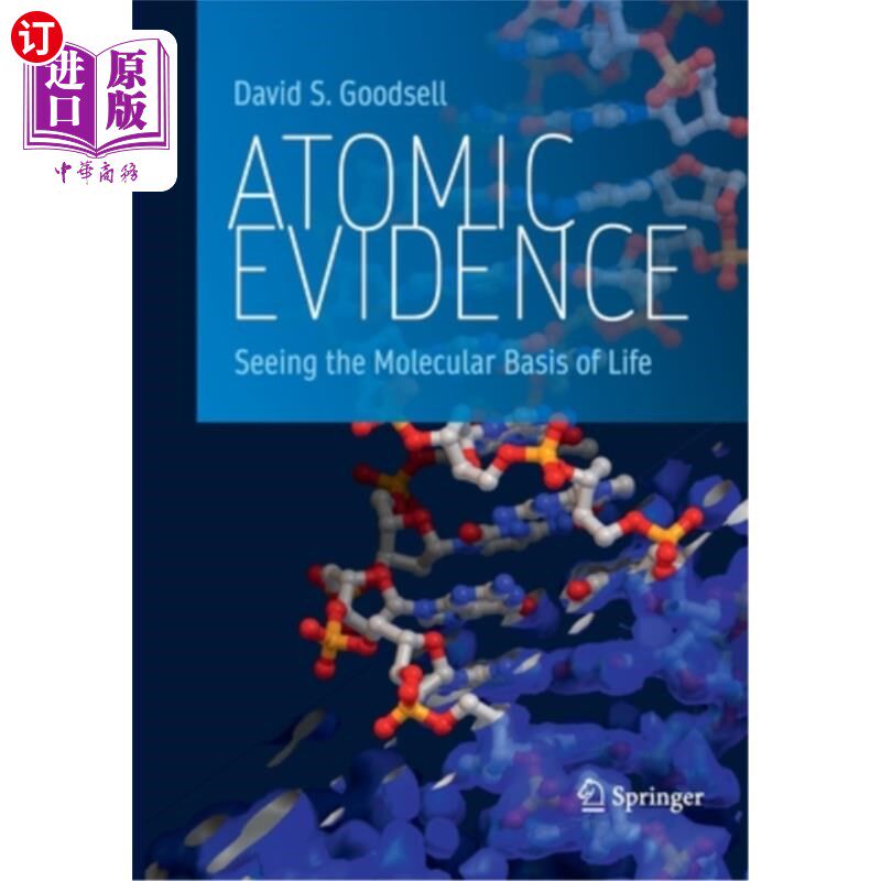 海外直订Atomic Evidence: Seeing the Molecular Basis of Life 原子证据:观察生命的分子基础