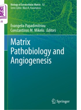 海外直订Matrix Pathobiology and Angiogenesis Matrix Pathobiology and Angiogenesis