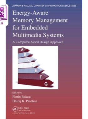 海外直订Energy-Aware Memory Management for Embedded Multimedia Systems: A Computer-Aided 嵌入式多媒体系统的能量感知