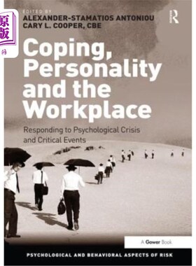 海外直订Coping, Personality and the Workplace: Responding to Psychological Crisis and Cr 应对、个性和工作场所:应对