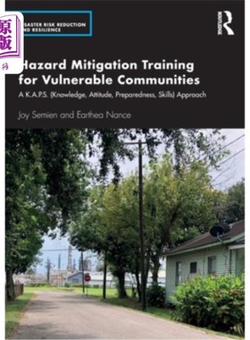 海外直订Hazard Mitigation Training for Vulnerable Communities: A K.A.P.S. (Knowledge, At 为脆弱社区提供减灾培训:一