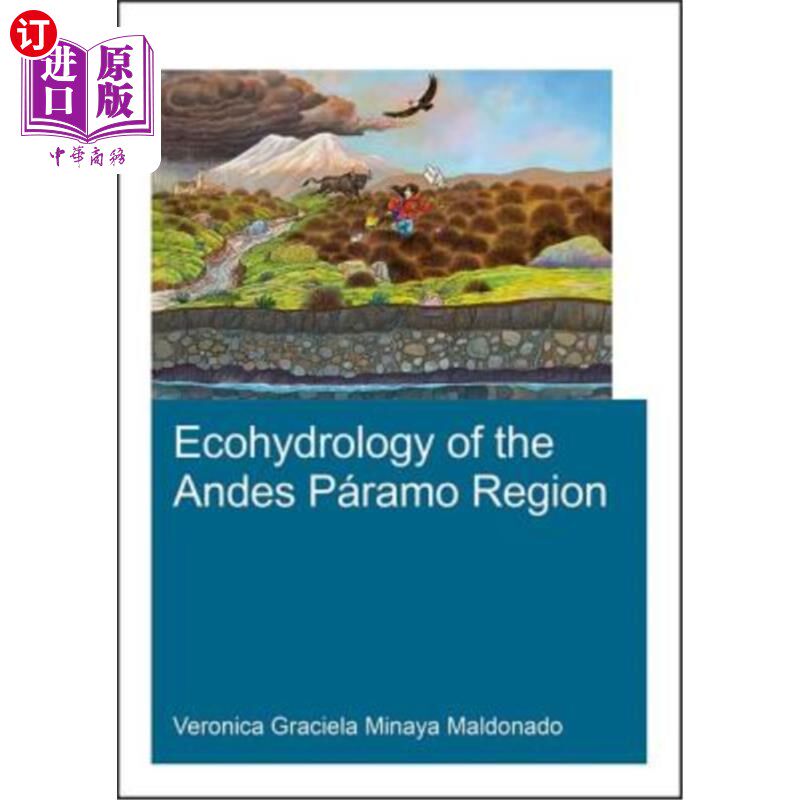 海外直订Ecohydrology of the Andes Páramo Region 安第斯帕拉莫地区的生态水文学
