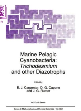 海外直订Marine Pelagic Cyanobacteria: Trichodesmium and Other Diazotrophs 海洋中上层蓝藻：毛藻和其他重氮营养体