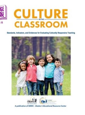 海外直订Culture in the Classroom: Standards, Indicators and Evidences for Evaluating Cul 课堂文化:评价文化响应性教