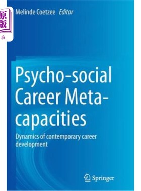 海外直订Psycho-Social Career Meta-Capacities: Dynamics of Contemporary Career Developmen 心理-社会职业元能力:当代职