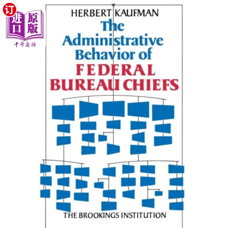 海外直订Administrative Behavior of Federal Bureau Chiefs 联邦局局长的行政行为