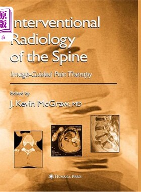 海外直订医药图书Interventional Radiology of the Spine: Image-Guided Pain Therapy 脊柱介入放射学：图像引导疼痛治疗