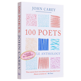预售 来自100位伟大诗人的精选集 平装 英文原版 100 Poets A Little Anthology John Carey 【中商原版】