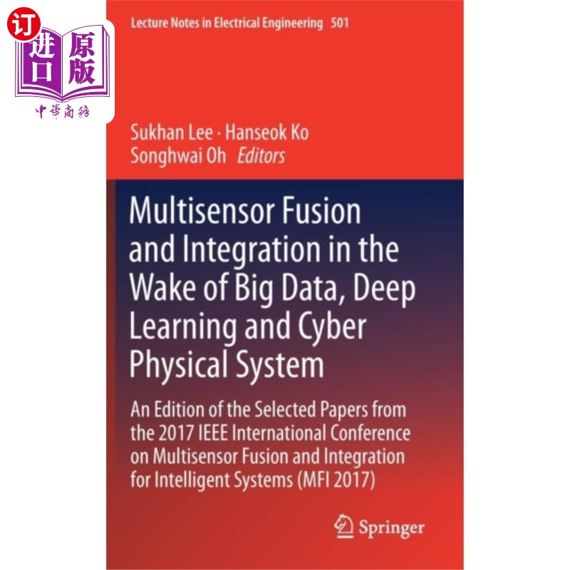 海外直订Multisensor Fusion and Integration in the Wake o... 大数据、深度学习和物理系统的多传感器融合与集成
