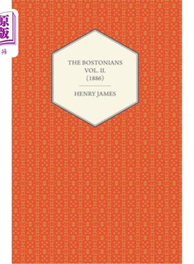 海外直订The Bostonians Vol. II. (1886) 波士顿人第二卷。(1886)