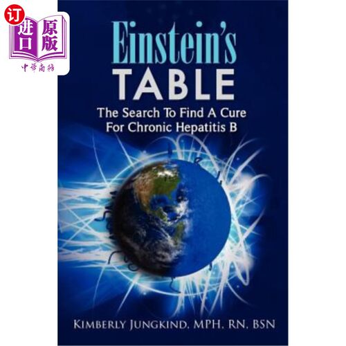海外直订Einstein's Table: The Search To Find A Cure For Chronic Hepatitis B 爱因斯坦表：寻找治疗慢性乙型肝炎的方法