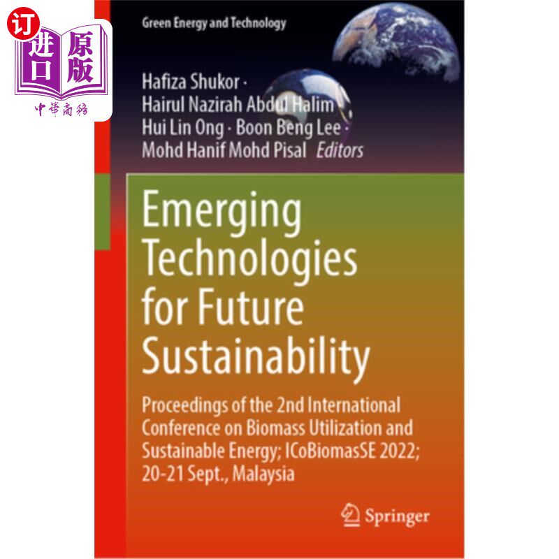 海外直订Emerging Technologies for Future Sustainability: Proceedings of the 2nd Internat 面向未来可持续发展的新兴技