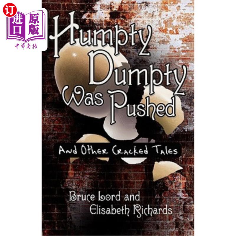 海外直订Humpty Dumpty Was Pushed: And Other Cracked Tales 《矮胖子被推》和其他破碎的故事