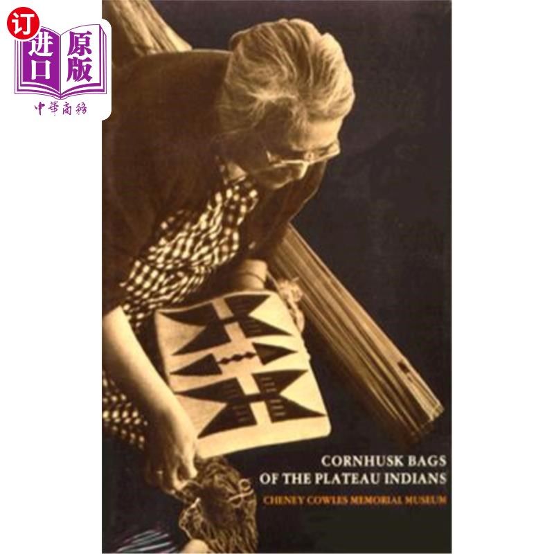 海外直订Cornhusk Bags of the Plateau Indians 高原印第安人的玉米皮袋