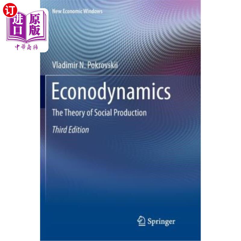 海外直订Econodynamics: The Theory of Social Production 生态动力学:社会生产理论