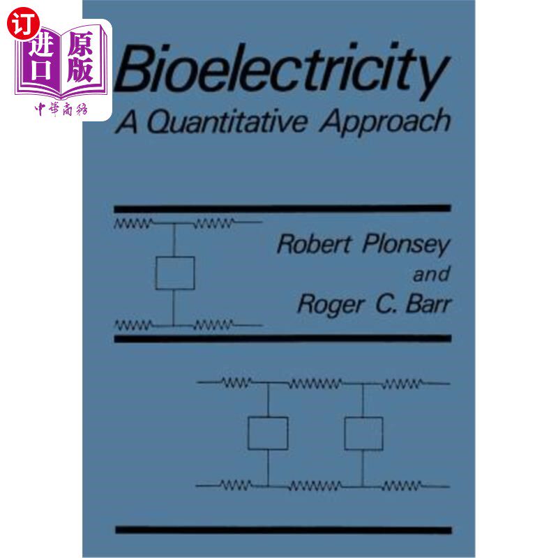 海外直订Bioelectricity: A Quantitative Approach 生物电：一种定量方法