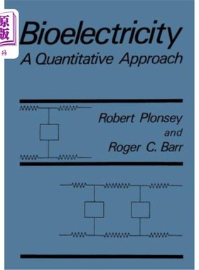 海外直订Bioelectricity: A Quantitative Approach 生物电：一种定量方法
