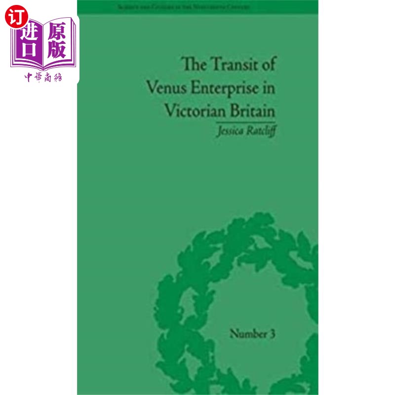 海外直订Transit of Venus Enterprise in Victorian Britain 维多利亚时代英国的维纳斯企业号凌日
