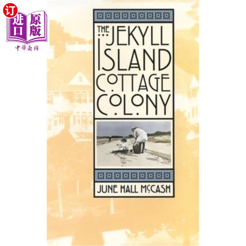 海外直订The Jekyll Island Cottage Colony 杰基尔岛小屋殖民地