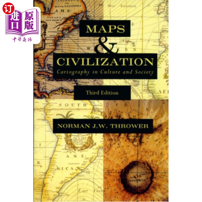 海外直订Maps& Civilization: Cartography in Culture and Society地图与文明:文化与社会中的制图学