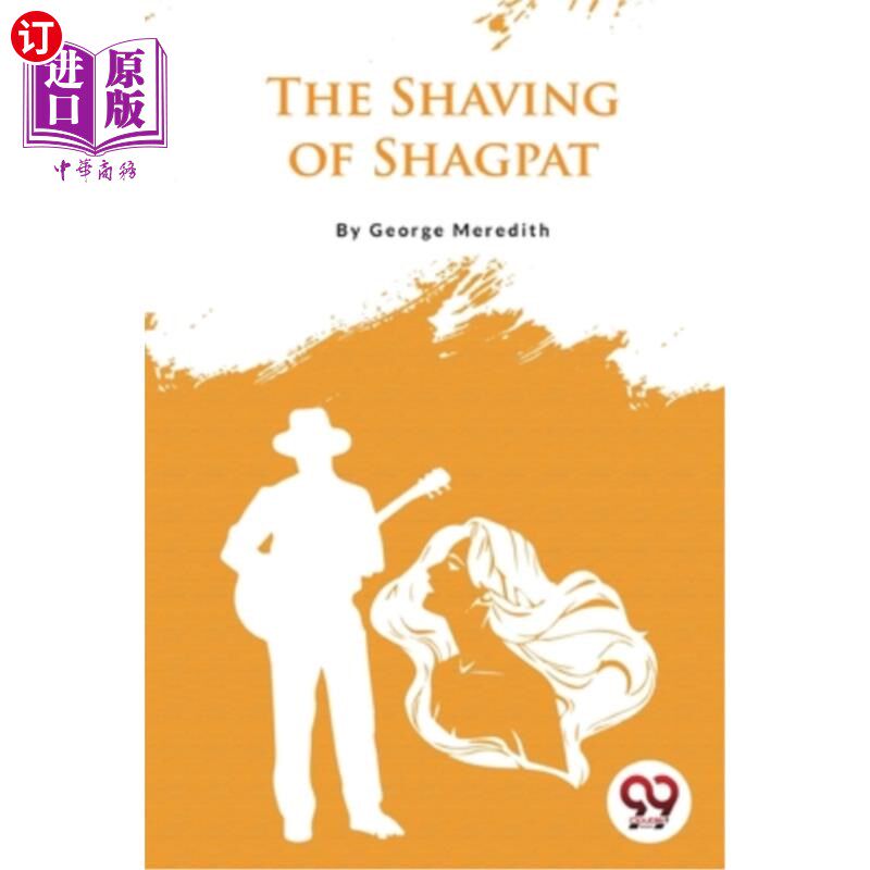海外直订The Shaving of Shagpat Shagpat的剃须