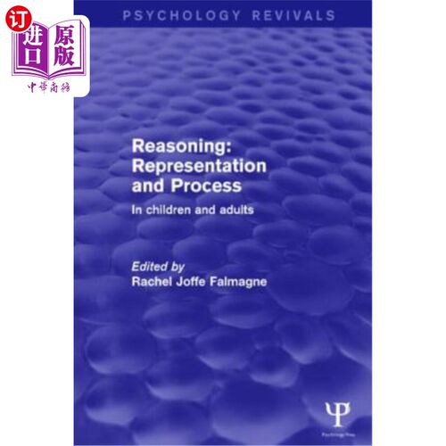 海外直订Reasoning: Representation and Process: In Children and Adults 推理:表现与过程:儿童与成人