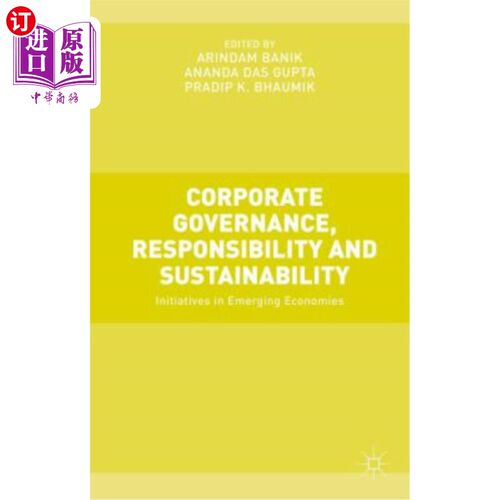 海外直订Corporate Governance, Responsibility and Sustainability: Initiatives in Emerging 公司治理、责任和可持续性：