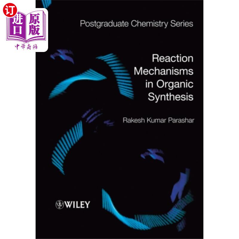 海外直订Reaction Mechanisms in Organic Synthesis 有机合成中的反应机理