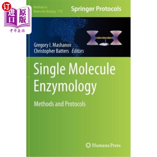 海外直订Single Molecule Enzymology: Methods and Protocols 单分子酶学:方法和协议