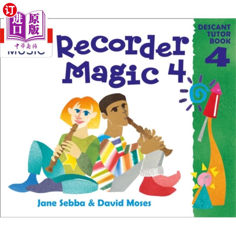 海外直订Recorder Magic: Descant Tutor Book 4 记录魔法:后裔导师书4
