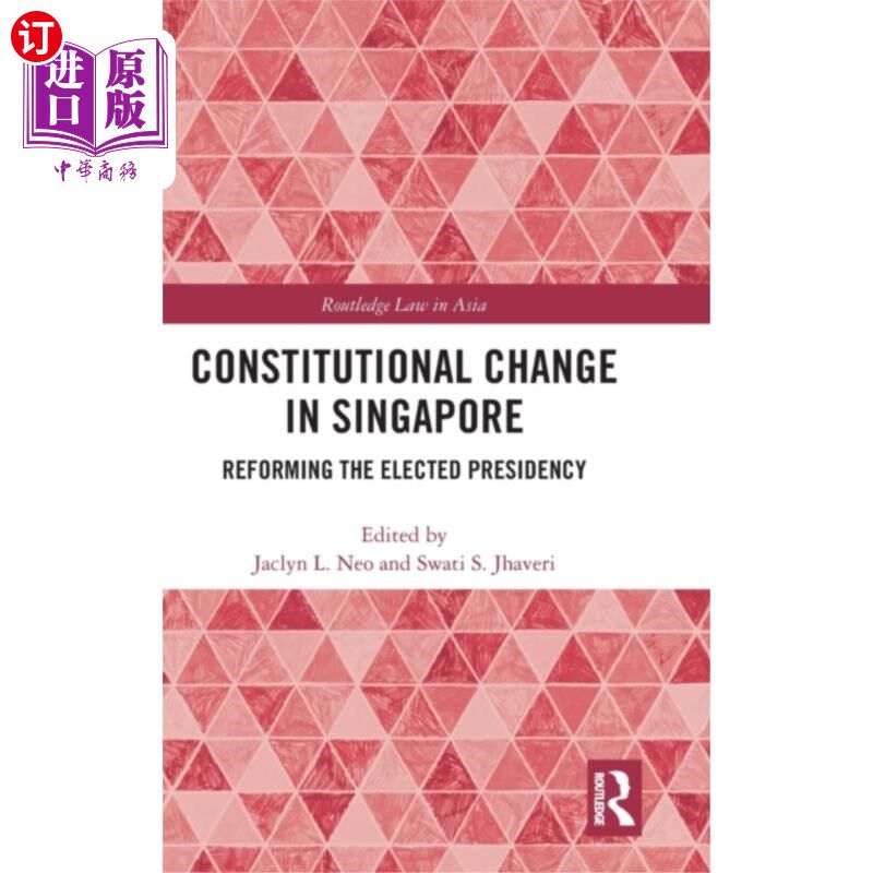 海外直订Constitutional Change in Singapore 新加坡的宪法改革