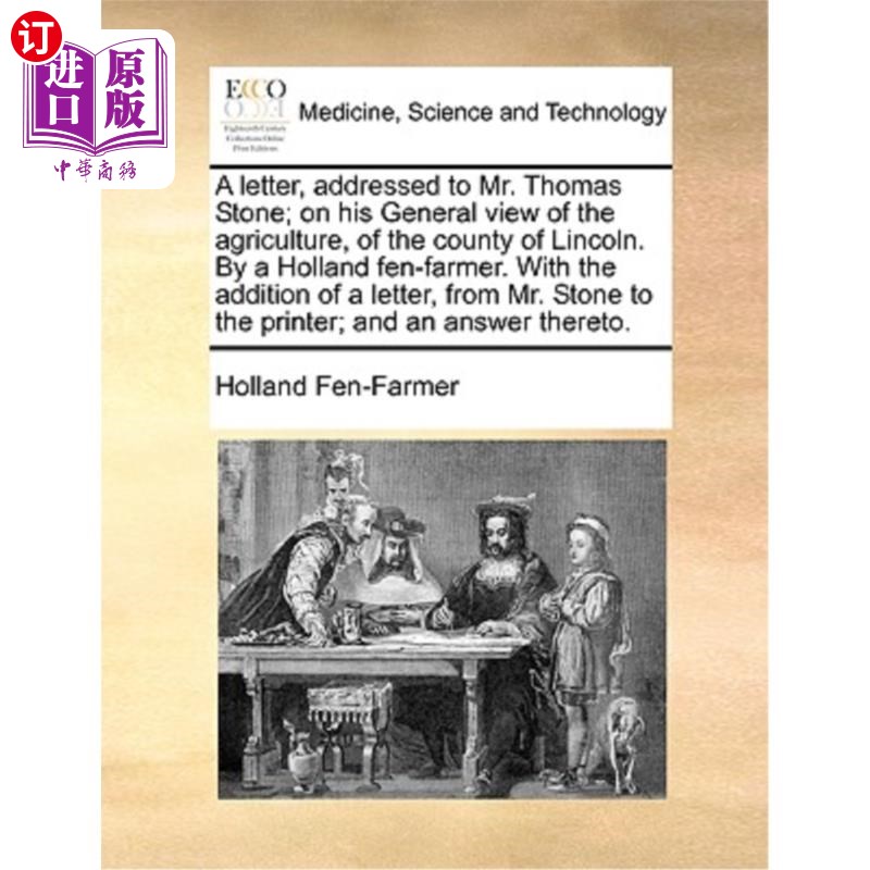 海外直订医药图书A Letter, Addressed to Mr. Thomas Stone; On His General View of the Agriculture, 给托马斯·斯通先生