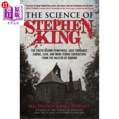 海外直订The Science of Stephen King: The Truth Behind Pennywise, Jack Torrance, Carrie,  史蒂芬·金的科学:《恐怖大师