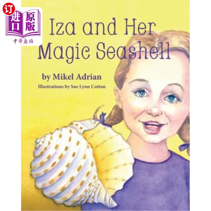 海外直订Iza and Her Magic Seashell 伊莎和她的神奇贝壳