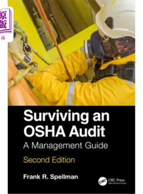 海外直订Surviving an OSHA Audit: A Management Guide 在OSHA审计中幸存:管理指南