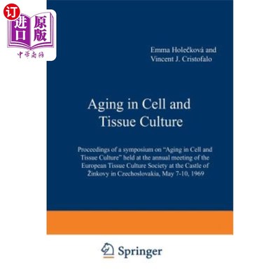 海外直订Aging in Cell and Tissue Culture: Proceedings of a Symposium on 