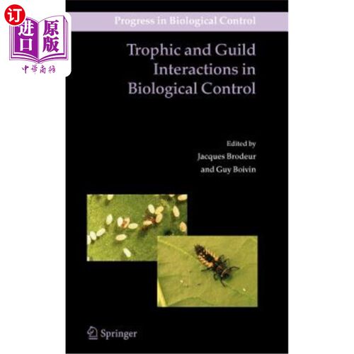 海外直订Trophic and Guild Interactions in Biological Control 生物防治中的营养和群体相互作用