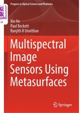 海外直订Multispectral Image Sensors Using Metasurfaces 使用超表面的多光谱图像传感器