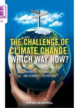 海外直订The Challenge of Climate Change: Which Way Now? 气候变化的挑战:何去何从?