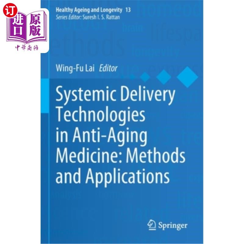 海外直订医药图书Systemic Delivery Technologies in Anti-Aging Medicine: Methods and Applications 抗衰老药物系统给药